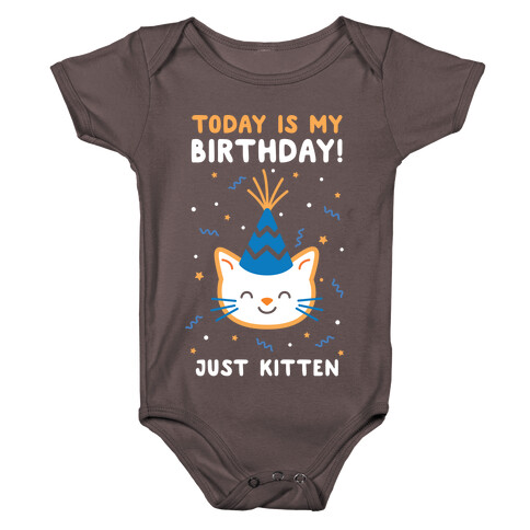 Today's My Birthday, Just Kitten Baby One-Piece