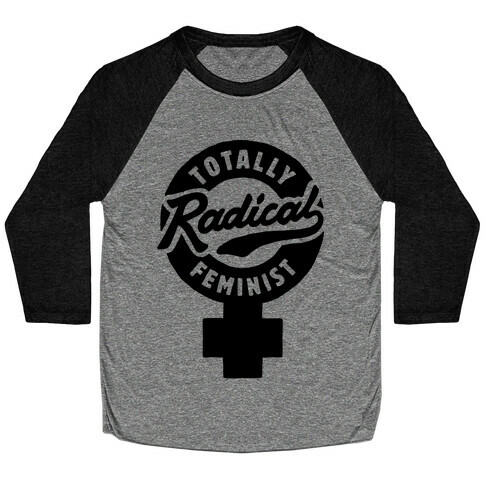 Totally Radical Feminist Baseball Tee