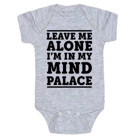Leave Me Alone I'm In My Mind Palace Baby One-Piece