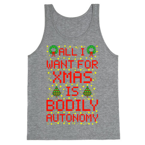 All I Want For Xmas is Bodily Autonomy Tank Top