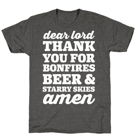 Dear Lord Thank You For Bonfires, Beer & Starry Skies Amen T-Shirt