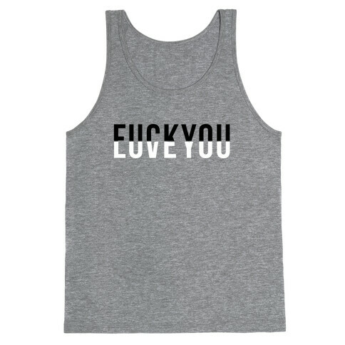 F*** You, Love You Tank Top