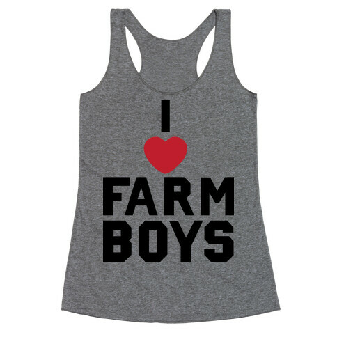 I Love Farm Boys Racerback Tank Top
