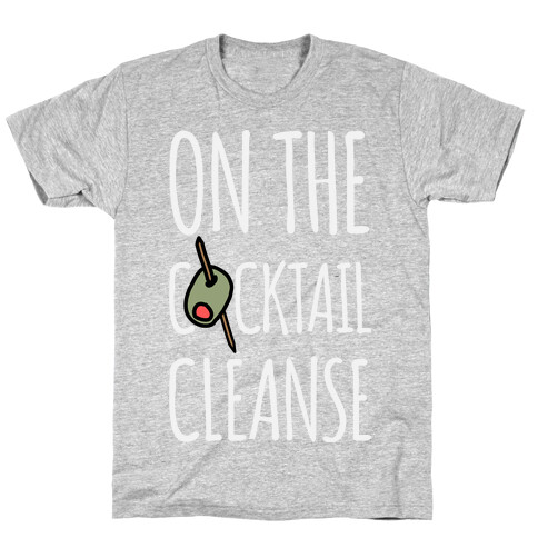 On The Cocktail Cleanse T-Shirt
