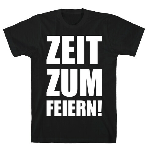 Zeit Zum Feiern T-Shirt