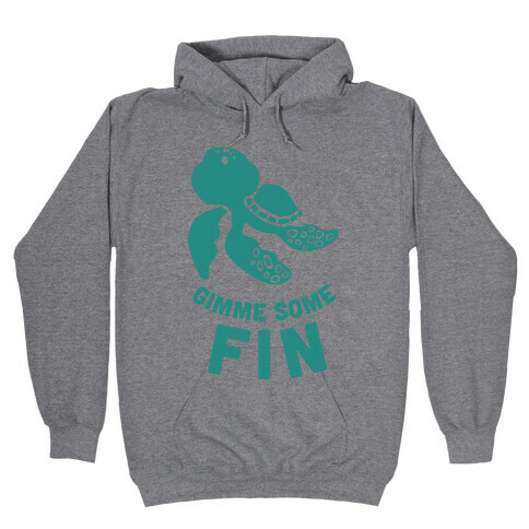 Gimme Some Fin Hooded Sweatshirt