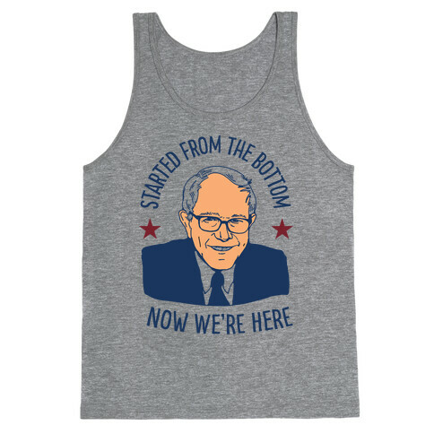 Started From the Bottom Bernie Sanders Tank Top