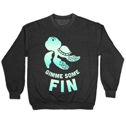 Gimme Some Fin Pullover