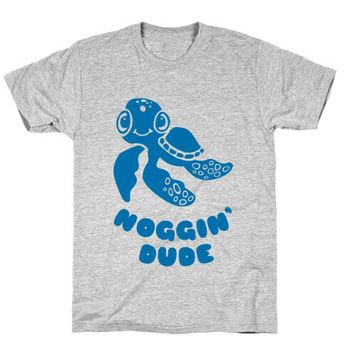Noggin' Dude T-Shirt