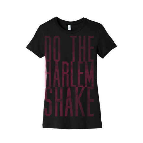 Harlem Shakin Womens T-Shirt