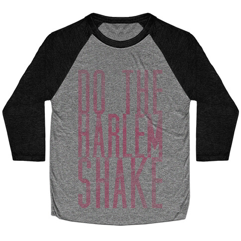 Harlem Shakin Baseball Tee