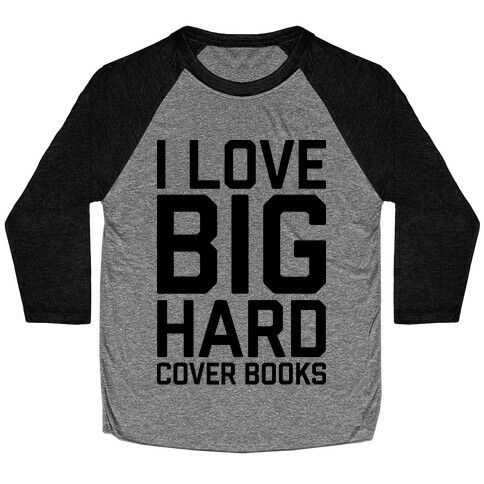 I Love Big Hardcover Books Baseball Tee