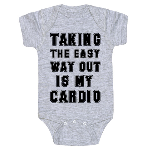 Taking The Easy Way Out Is My Cardio Baby One-Piece