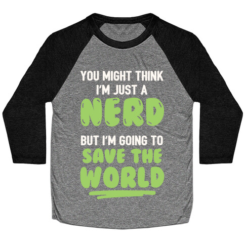 Nerds Save The World Baseball Tee