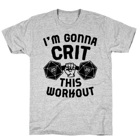 I'm Gonna Crit This Workout T-Shirt