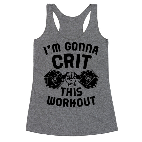 I'm Gonna Crit This Workout Racerback Tank Top