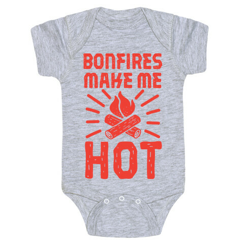 Bonfires Make Me Hot Baby One-Piece