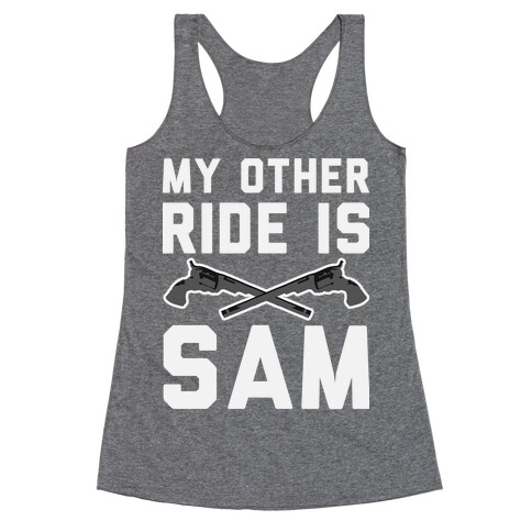 My Other Ride Is Sam Winchester Racerback Tank Top