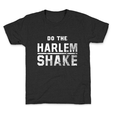 Do the Harlem Shake Kids T-Shirt