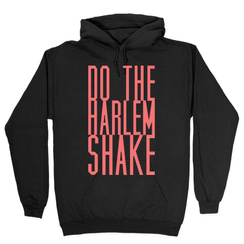 Harlem Shakin (glow) Hooded Sweatshirt