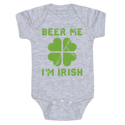 Beer Me, I'm Irish (Distressed) Baby One-Piece