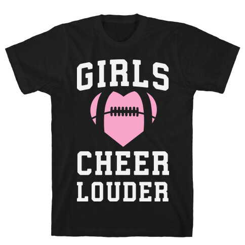 Girls Cheer Louder T-Shirt