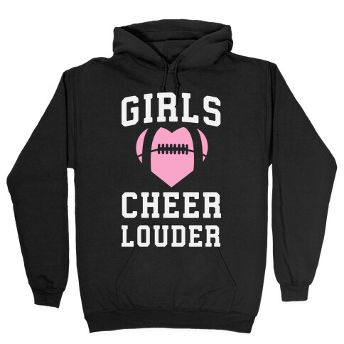 Girls Cheer Louder Hooded Sweatshirt