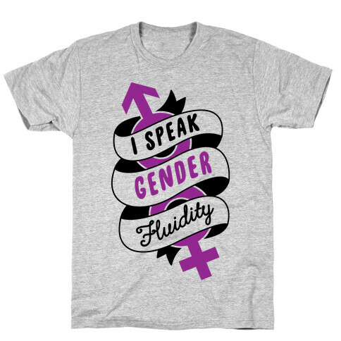 I Speak Gender Fluidity T-Shirt