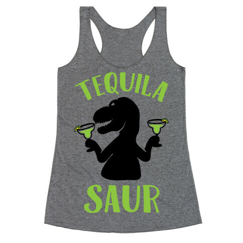 Tequilasaur Racerback Tank Top