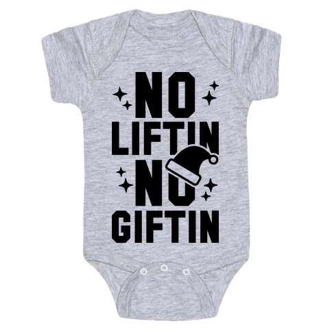 No Liftin' No Giftin' Baby One-Piece