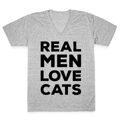 Real Men Love Cats V-Neck Tee Shirt