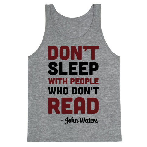 Don't Sleep With People Who Don't Read Tank Top