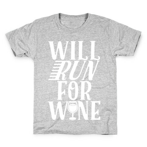 Will Run For Wine Kids T-Shirt