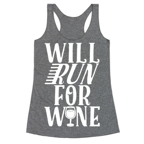 Will Run For Wine Racerback Tank Top