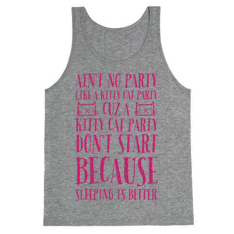 Ain't No Party Like A Kitty Party Tank Top