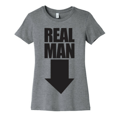 Real Man (Workaholics Edition) Womens T-Shirt