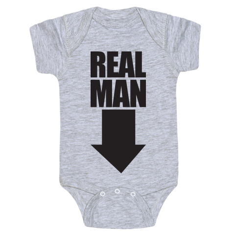Real Man (Workaholics Edition) Baby One-Piece