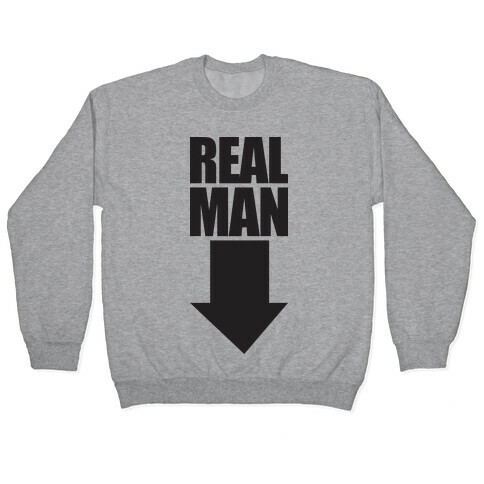 Real Man (Workaholics Edition) Pullover