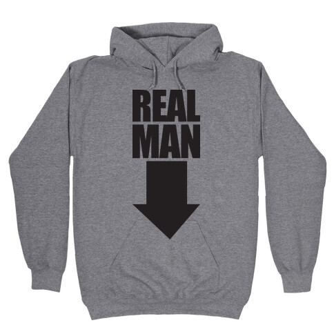 Real Man (Workaholics Edition) Hooded Sweatshirt