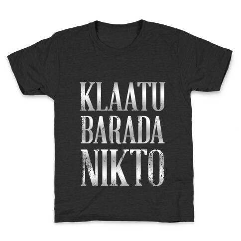 Klaatu Barada Nikto Kids T-Shirt