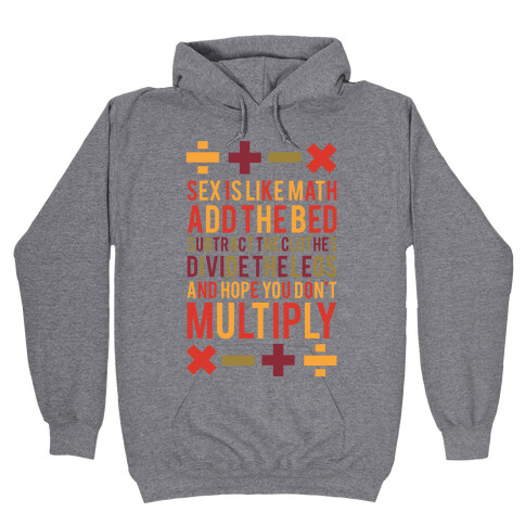 Sex is Math Hooded Sweatshirt