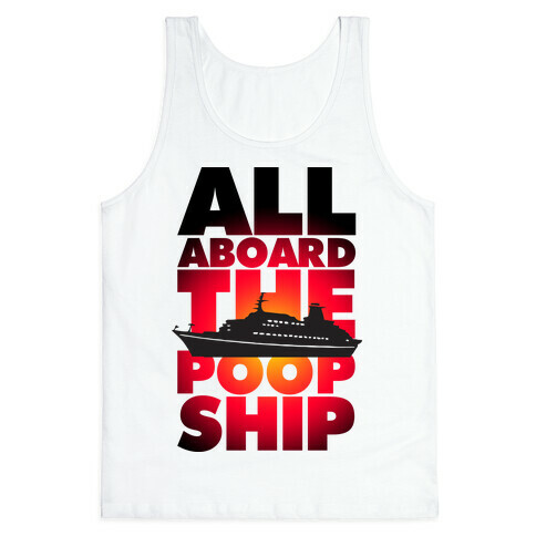 All Aboard The Poop Ship Tank Top