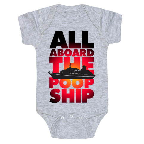 All Aboard The Poop Ship Baby One-Piece