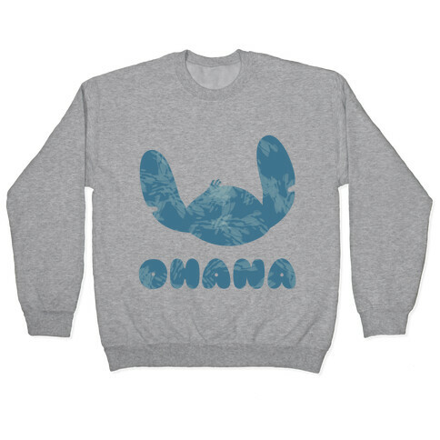 Ohana means Family (Ohana Half) Pullover