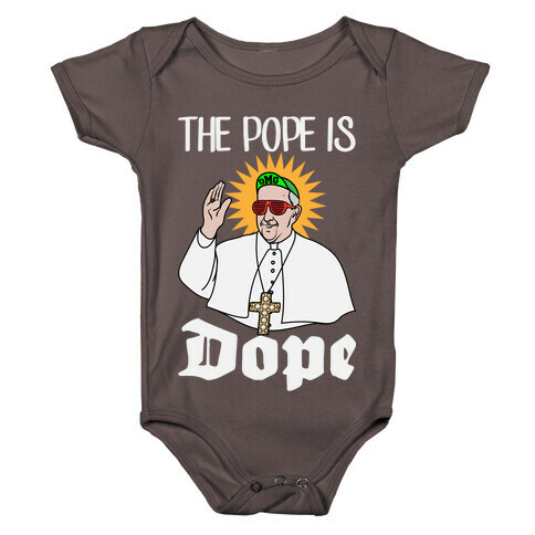 The Pope is Dope Baby One-Piece
