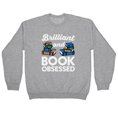 Brilliant And Book Obsessed Pullover