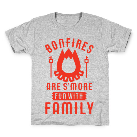 Bonfires Are S'more Fun With Family Kids T-Shirt