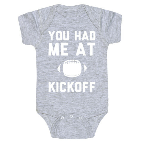 You Had Me At Kickoff Baby One-Piece