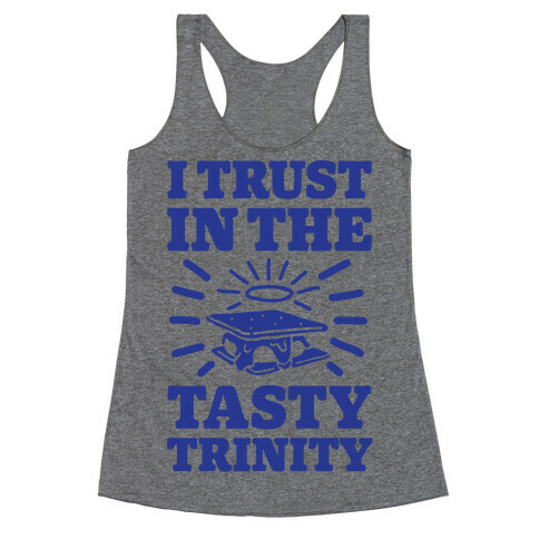 I Trust In The Tasty Trinity Racerback Tank Top