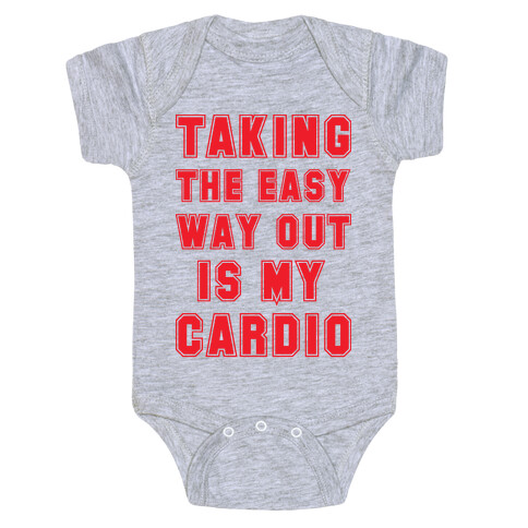 Taking The Easy Way Out Is My Cardio Baby One-Piece